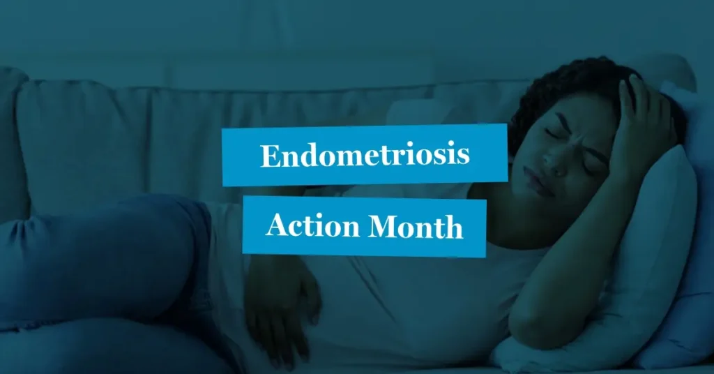 Endometriosis Action Month